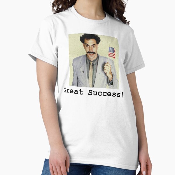 Item preview, Great Success! Borat designed and sold by Jhubbs.