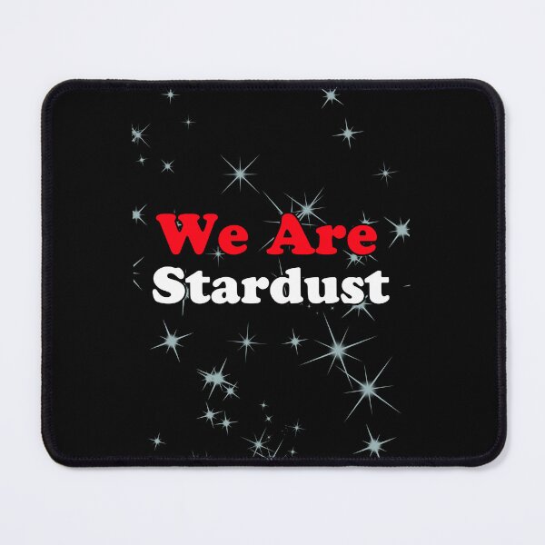 Item preview, We Are Stardust – Celestial Quote Aesthetic Star Design designed and sold by Mahmoud Salah.