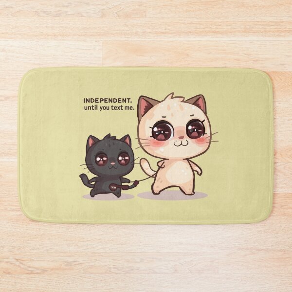 Item preview, Independent Until You Text Me Cute Cats Illustration designed and sold by alvinavery.