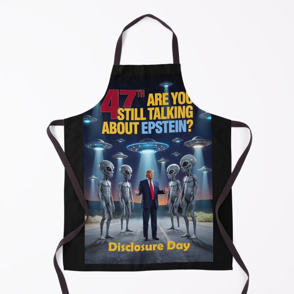 Item preview, 47th ARE YOU STILL TALKING ABOUT EPSTEIN? - Disclosure Day designed and sold by DBM Photo Art 1.
