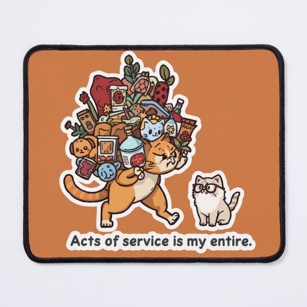 Item preview, Acts Of Service Is My Entire Funny Cats Illustration designed and sold by alvinavery.