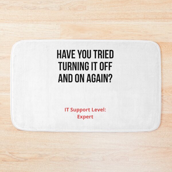 Item preview, Have You Sorted Turning It Off And On Again? Funny IT Support Shirt designed and sold by CodeAndLaugh.