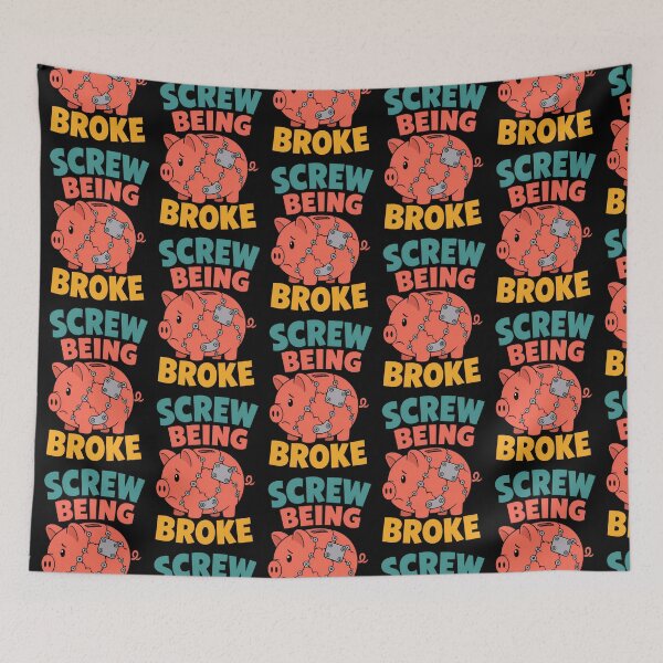 Item preview, Screw Being Broke Funny Piggy Bank Money Quote designed and sold by TeeTimeTreasure.