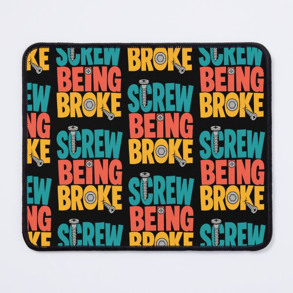 Item preview, Screw Being Broke Funny Money Quote designed and sold by TeeTimeTreasure.