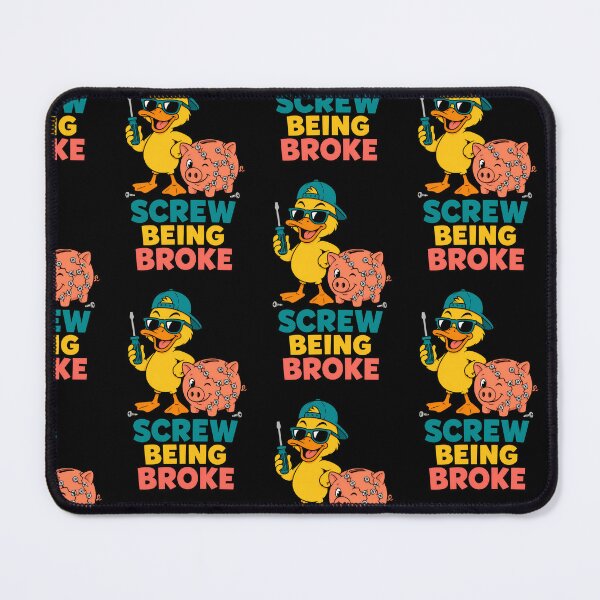 Item preview, Screw Being Broke Funny Duck Money Quote designed and sold by TeeTimeTreasure.