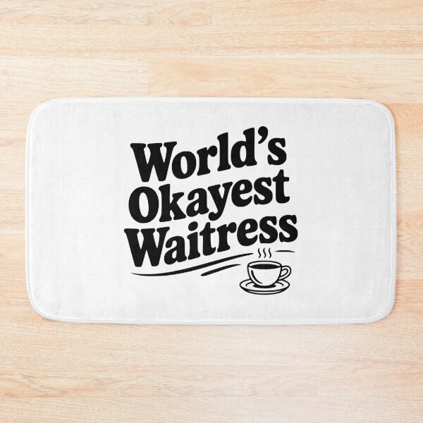 Item preview, World's Okayest Waitress designed and sold by Frank Ring.
