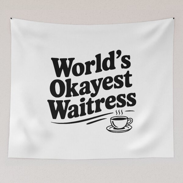 Item preview, World's Okayest Waitress designed and sold by Frank Ring.