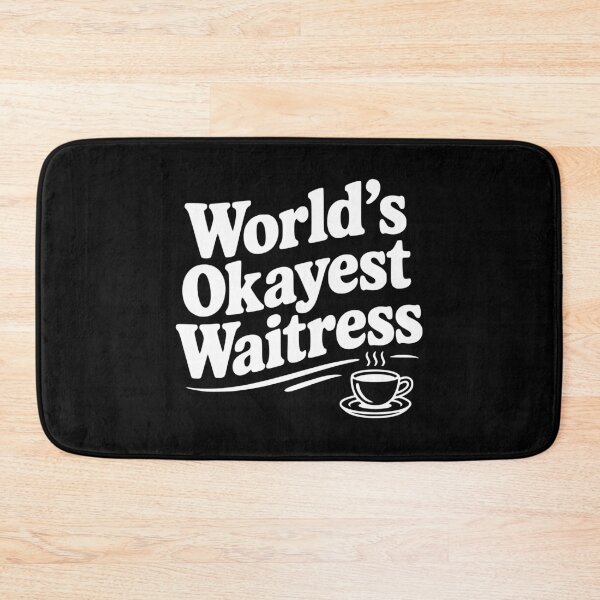 Item preview, World's Okayest Waitress designed and sold by Frank Ring.