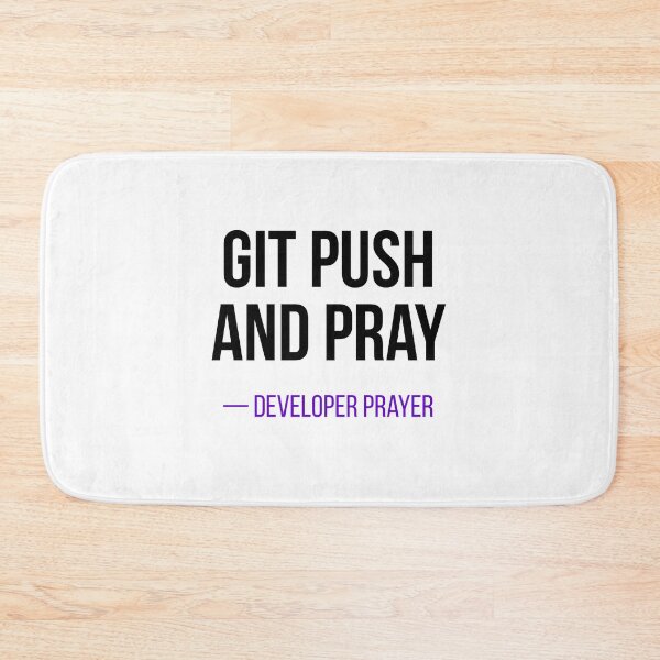 Item preview, Git Push And Pray Funny Developer Programmer Shirt designed and sold by CodeAndLaugh.