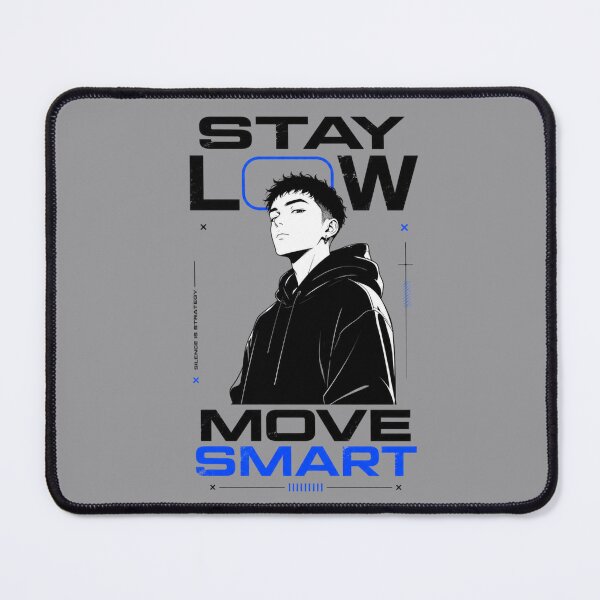 Item preview, Stay Low Move Smart-Streetwear Design designed and sold by designsvetlana1.