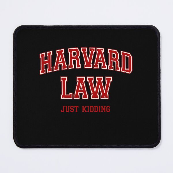 Item preview, Harvard Law Just Kidding Funny Academic Parody Design designed and sold by Ekonolotie.