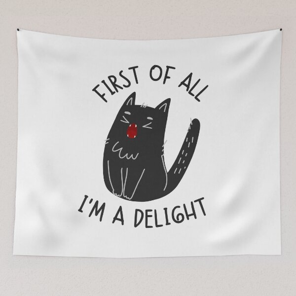 Item preview, First Of All I'm A Delight Funny Sassy Cat Lover Pet designed and sold by JonesFlora2025.