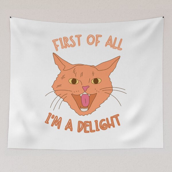 Item preview, First Of All I'm A Delight Cat Lover Pet Owner Humor designed and sold by JonesFlora2025.