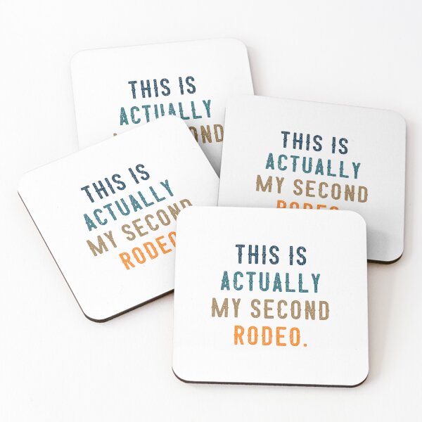 Item preview, This Is Actually My Second Rodeo Western Humor Experienced Quote designed and sold by JonesFlora2025.