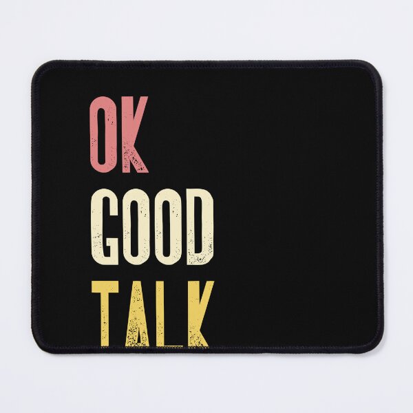 Item preview, Ok Good Talk Sarcastic Humor Introvert Quote designed and sold by RetroMini2026.
