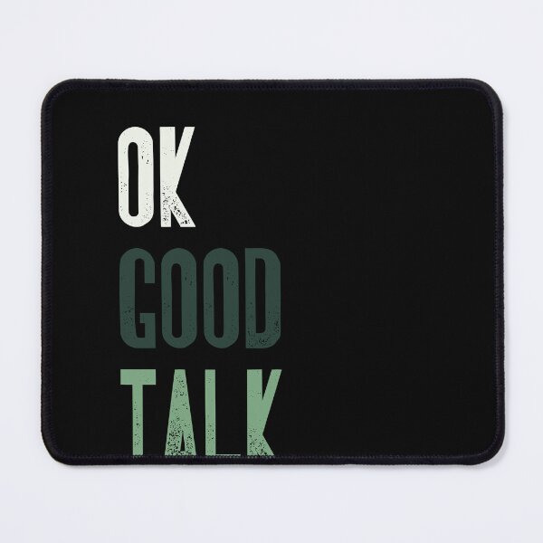 Item preview, Ok Good Talk Sarcastic Quote Introvert Humor designed and sold by RetroMini2026.