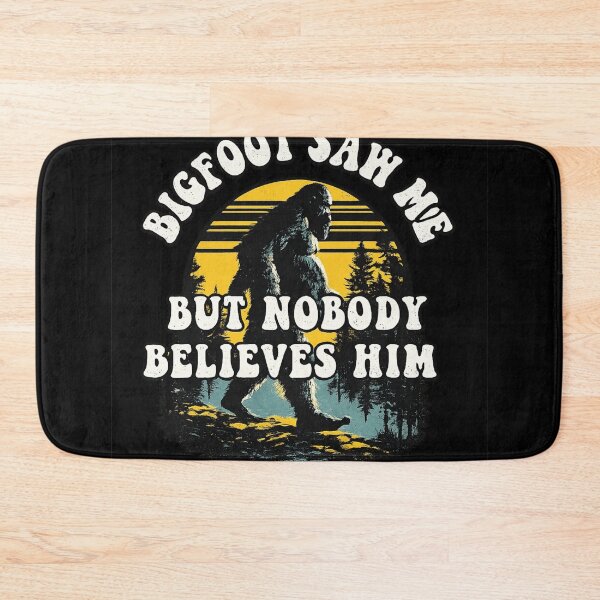 Item preview, Bigfoot Saw Me But Nobody Believes Him Funny Sasquatch designed and sold by ZEtexaxe.