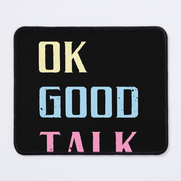 Item preview, Ok Good Talk Sarcastic Dry Humor Introvert Quote designed and sold by RetroMini2026.