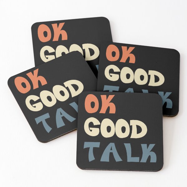 Item preview, Ok Good Talk Sarcastic Humor Saying Funny Quote designed and sold by RetroMini2026.