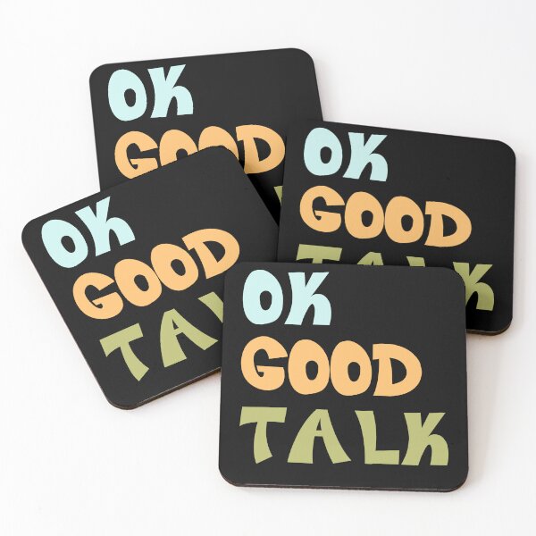 Item preview, Ok Good Talk Sarcastic Funny Quote Humor designed and sold by RetroMini2026.