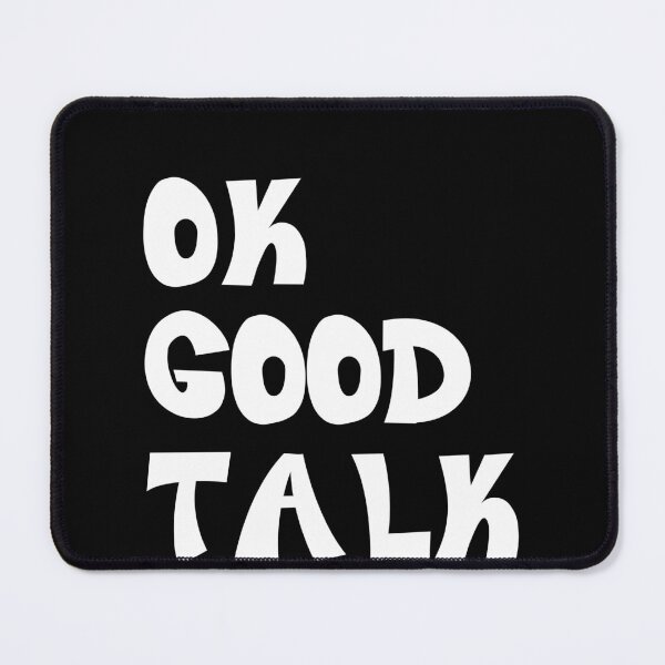Item preview, Ok Good Talk Sarcastic Humor Introvert Saying designed and sold by RetroMini2026.