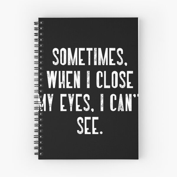 Item preview, Sometimes. When I Close My Eyes. I Can't See. Funny Humor Sarcastic Quote Witty Saying designed and sold by RetroMini2026.