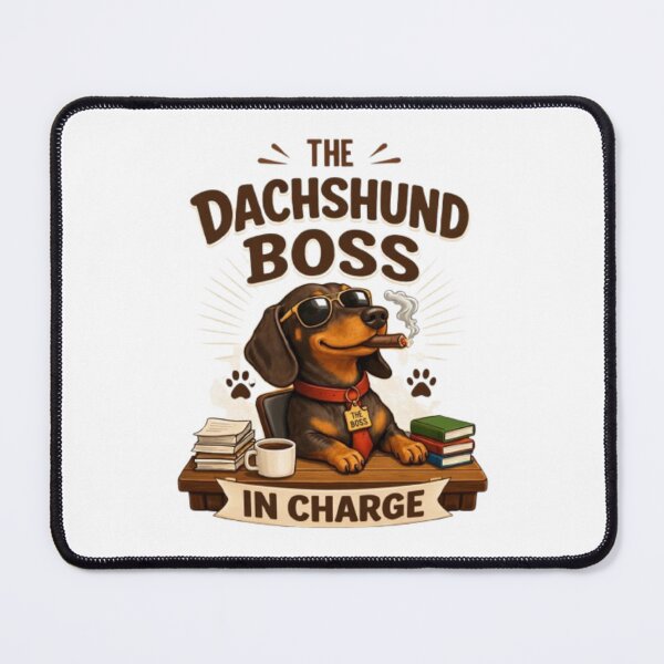 Item preview, “The Dachshund Boss: In Charge Design” designed and sold by THAMIM REALITY 2.0.