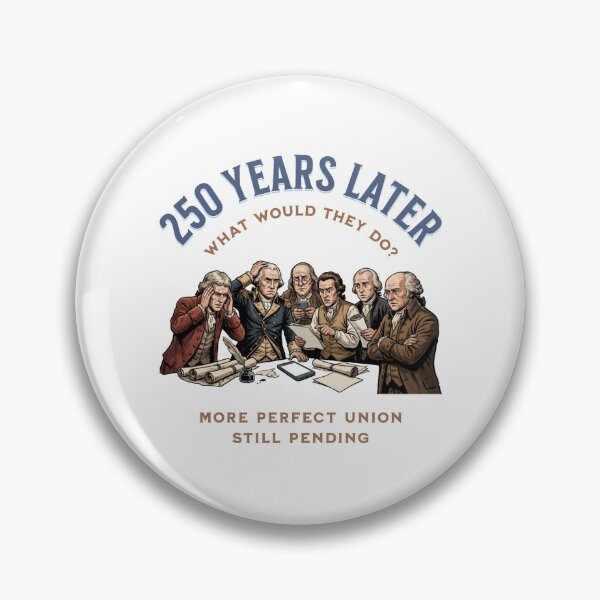 Item preview, Founding Fathers What Would They Do USA 250 designed and sold by AntiqueImages.