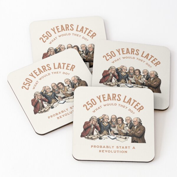 Item preview, 250 Years Later Founding Fathers Modern Revolution designed and sold by AntiqueImages.