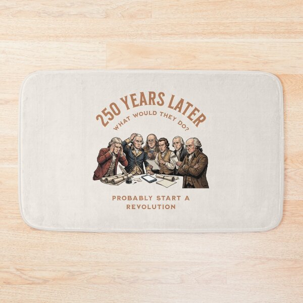 Item preview, 250 Years Later Founding Fathers Modern Revolution designed and sold by AntiqueImages.
