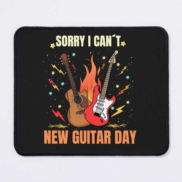 Item preview, Sorry I Can’t New Guitar Day Funny Guitar Lover Design designed and sold by Joyful-Pixel.