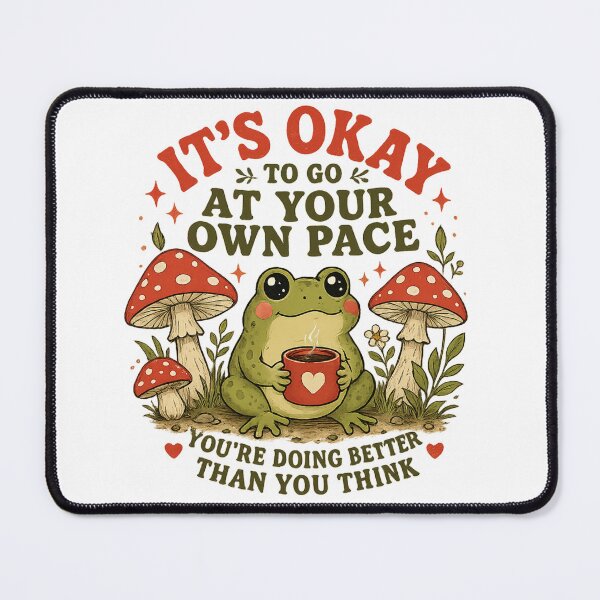 Item preview, It’s Okay to Go at Your Own Pace – Cute Frog Self-Care Cozy Cottagecore Design designed and sold by WinterStorm01.