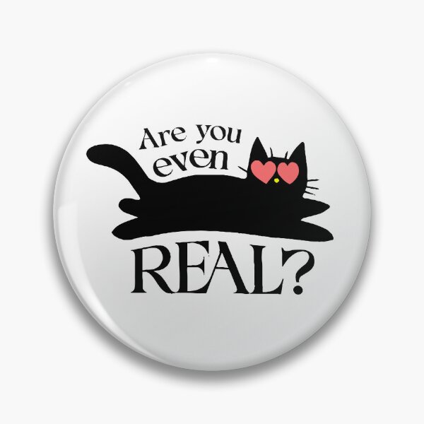 Item preview, Are You Even Real Black Cat in Love - Kawaii Romantic Phrase designed and sold by silviaarzamendia.