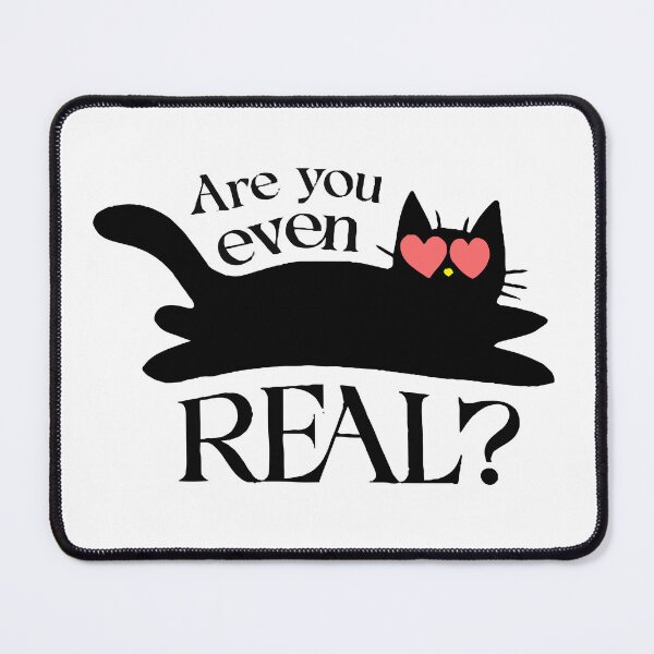 Item preview, Are You Even Real Black Cat in Love - Kawaii Romantic Phrase designed and sold by silviaarzamendia.