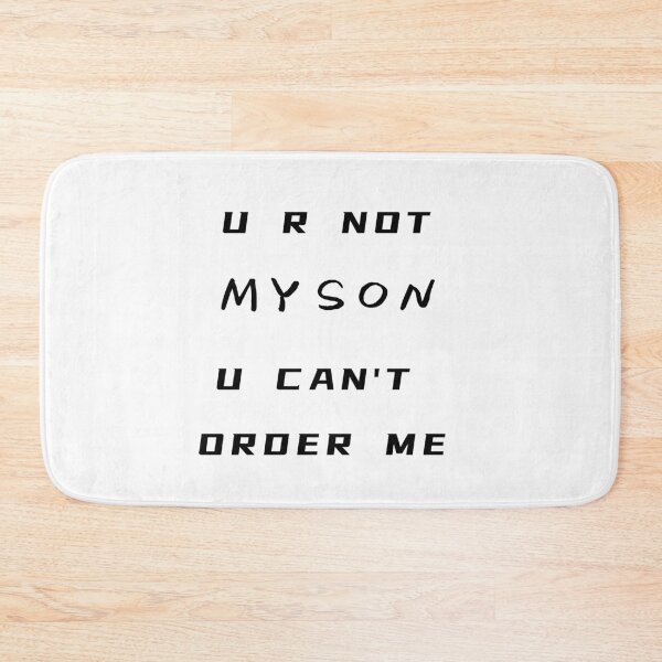 Item preview, You Are Not My Son You Can't Order Me T-Shirt – Funny Father's Day Gift | Uncle Jichuan designed and sold by Uncle-Jichuan.