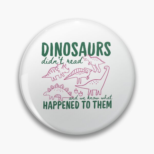 Item preview, Dinosaurs Didn’t Read | Funny Book Lover Dinosaur Meme designed and sold by Krasnovaovaova.
