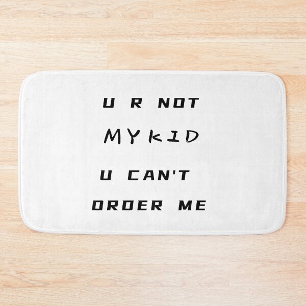 Item preview, You Are Not My Kid You Can't Order Me T-Shirt – Funny Father's Day Gift | Uncle Jichuan designed and sold by Uncle-Jichuan.
