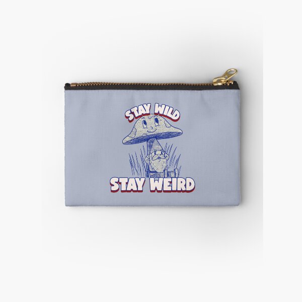 Item preview, Stay Wild Stay Weird designed and sold by TeePartyHost.