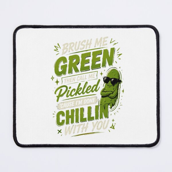 Item preview, Brush Me Green Funny Pickle Shirt | Cute Sarcastic Pickled Tee designed and sold by BE PATIENT  ⭐⭐⭐⭐⭐(5k+).