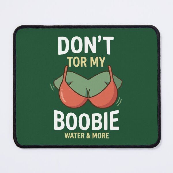 Item preview, Don't Tor My Boobie designed and sold by Amir Faysal.