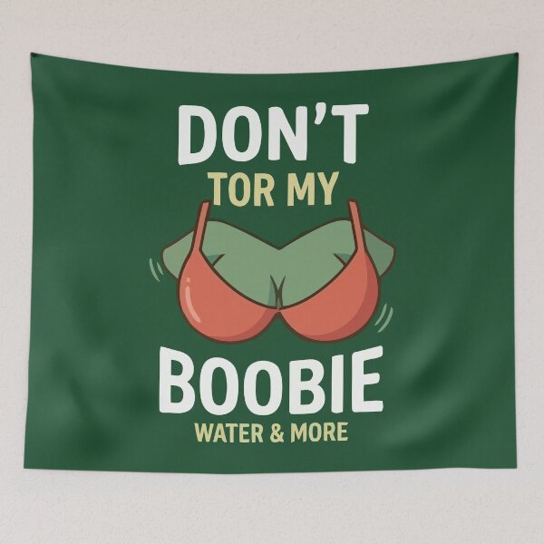 Item preview, Don't Tor My Boobie designed and sold by Amir Faysal.