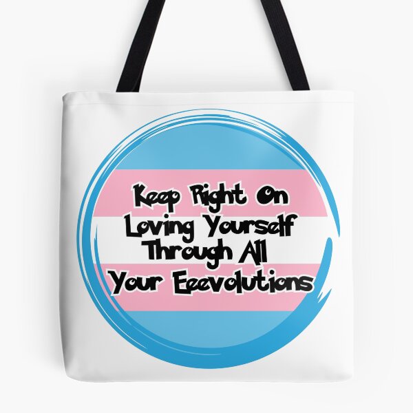 Item preview, Keep Right On Loving Yourself Through All Your Eeevolutions  designed and sold by queerspaceboy.