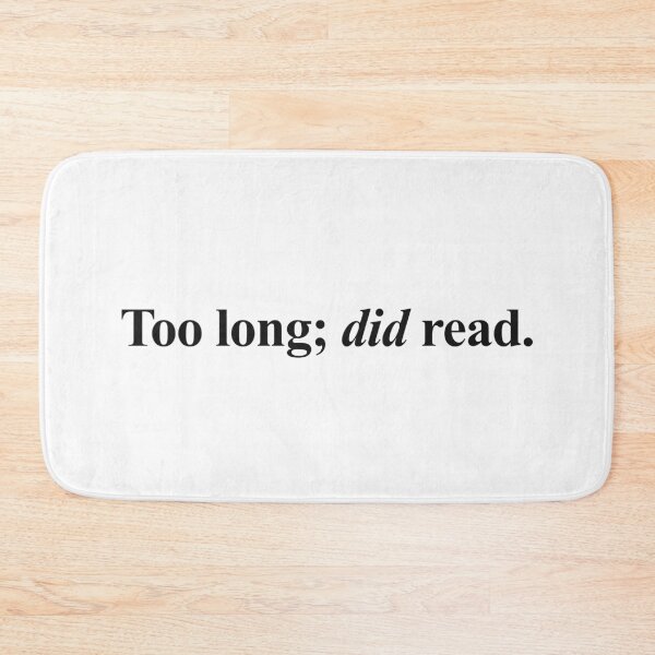 Item preview, TOO LONG; DID READ designed and sold by oddwonders.