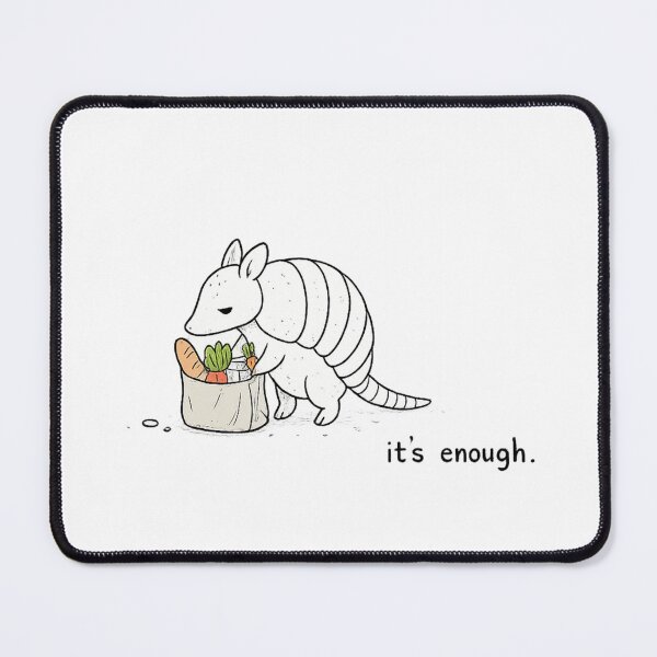 Item preview, it's enough | minimalist armadillo designed and sold by CurlyAngle.