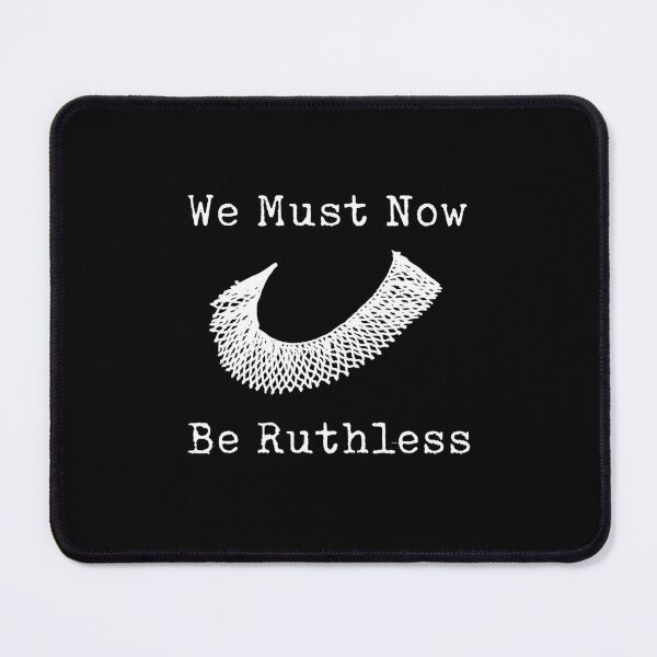 Item preview, Women's Rights -  2026 Midterm Election - Vote for Women - We Must Now Be Ruthless designed and sold by DesignByLeo.