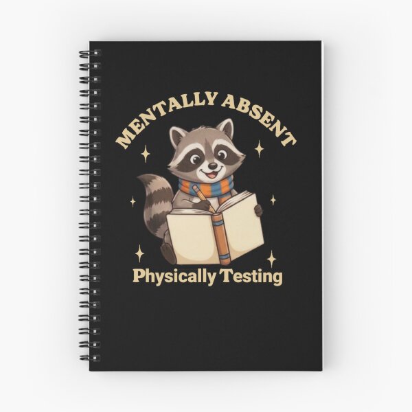 Item preview, Mentally Absent Physically Testing Cute Raccoon designed and sold by Abibless1998.