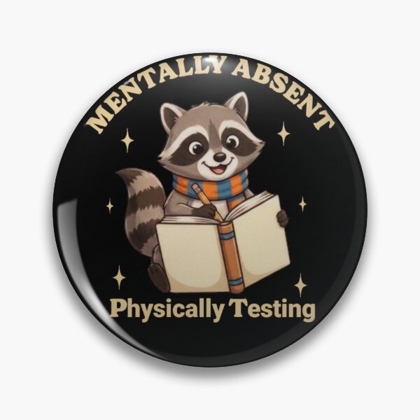 Item preview, Mentally Absent Physically Testing Cute Raccoon designed and sold by Abibless1998.