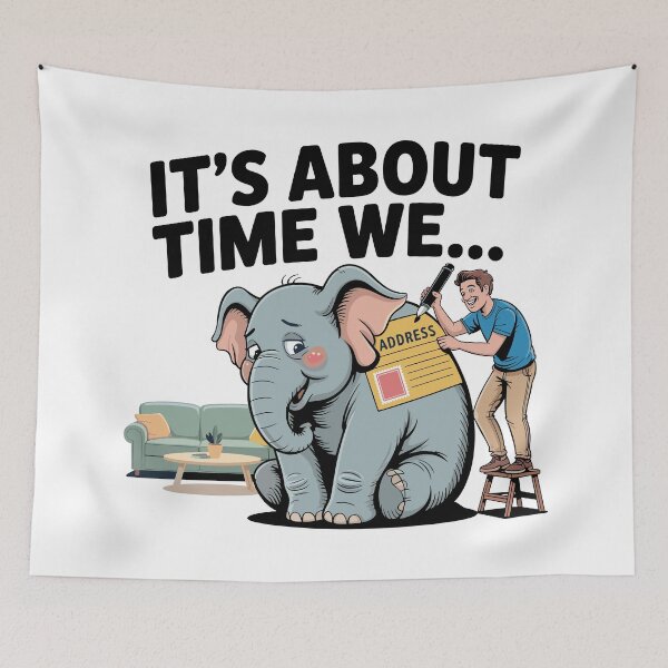 Item preview, It’s About Time We… Funny Elephant in the Room Cartoon designed and sold by JPees.