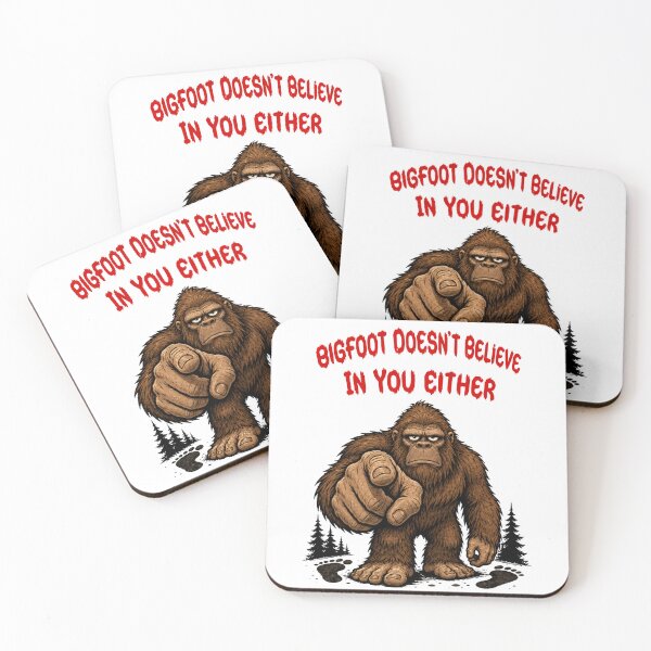 Item preview, Bigfoot Doesn’t Believe in You Either Funny Cryptid Horror Design designed and sold by Sonic Nova Studios.