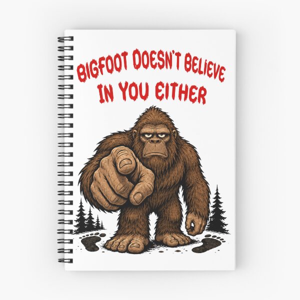 Item preview, Bigfoot Doesn’t Believe in You Either Funny Cryptid Horror Design designed and sold by Sonic Nova Studios.